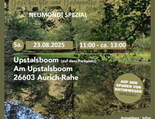Sa. 23.08.2025 Neumond Spezial: Upstalsboom „Geschichte und Geomantie“